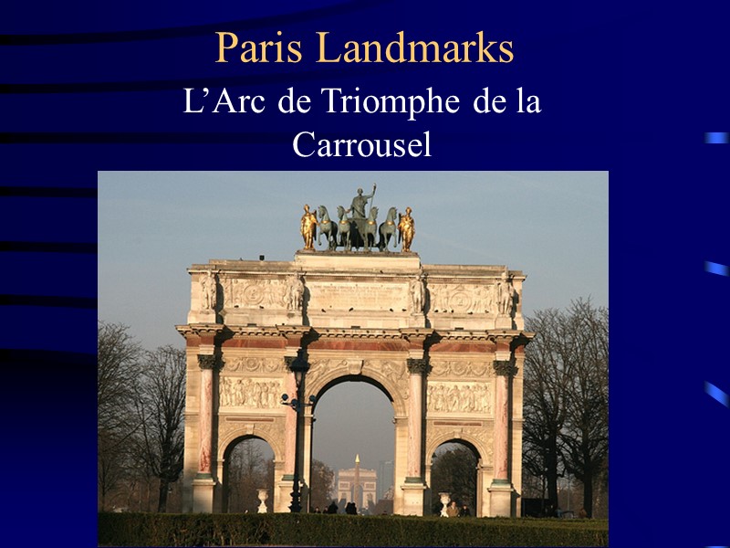Paris Landmarks L’Arc de Triomphe de la Carrousel